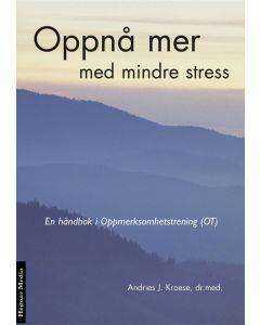 Oppnå mer med mindre stress